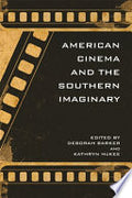 American Cinema and the Southern Imaginary