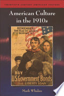 American Culture in the 1910s