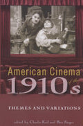 American Cinema of the 1910s: Themes and Variations