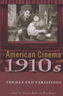 American Cinema of the 1910s: Themes and Variations