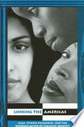 Linking the Americas: Race, Hybrid Discourses, and the Reformulation of Feminine Identity