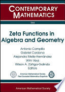 Zeta Functions in Algebra and Geometry