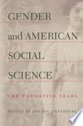 Gender and American Social Science: The Formative Years