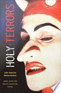 Holy Terrors: Latin American Women Perform