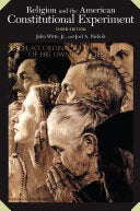 Religion and the American Constitutional Experiment: Third Edition