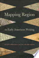 Mapping Region in Early American Writing
