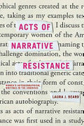 Acts of Narrative Resistance: Women's Autobiographical Writings in the Americas