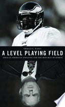 A Level Playing Field: African American Athletes and the Republic of Sports