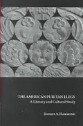 The American Puritan Elegy: A Literary and Cultural Study