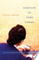 Ghostlife of Third Cinema: Asian American Film and Video