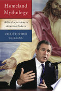Homeland Mythology: Biblical Narratives in American Culture