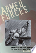 Armed Forces: Masculinity and Sexuality in the American War Film