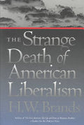 The Strange Death of American Liberalism