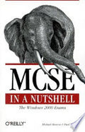 MCSE: Windows 2000 Exams in a Nutshell