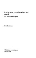 Immigration, Acculturation, and Health