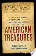 American Treasures: The Unknown History of the Struggle to Save Our Priceless Documents