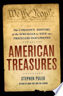 American Treasures: The Unknown History of the Struggle to Save Our Priceless Documents