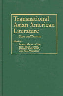 Transnational Asian American Literature: Sites and Transits