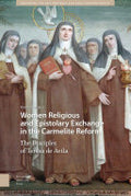 Women Religious and Epistolary Exchange in the Carmelite Reform
