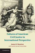 Failures of American Civil Justice in International Perspective