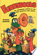 Funnybooks: The Improbable Glories of the Best American Comic Books