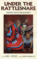 Under the Rattlesnake: Cherokee Health and Resiliency