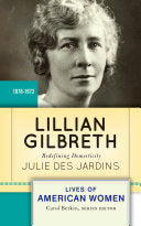 Lillian Gilbreth: Redefining Domesticity