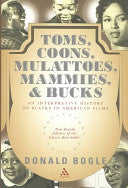 Toms, Coons, Mulattoes, Mammies, & Bucks
