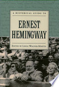 A Historical Guide to Ernest Hemingway