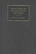 Grammar, Gesture, and Meaning in American Sign Language
