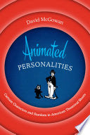 Animated Personalities: Cartoon Characters and Stardom in American Theatrical Shorts