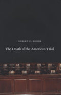 The Death of the American Trial
