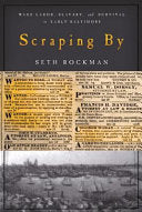 Scraping By: Wage Labor, Slavery, and Survival in Early Baltimore
