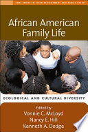 African American Family Life: Ecological and Cultural Diversity
