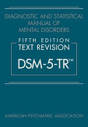 Diagnostic and Statistical Manual of Mental Disorders