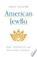 American JewBu: Jews, Buddhists, and Religious Change
