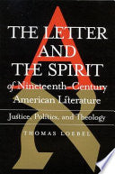 Letter and the Spirit of Nineteenth-Century American Literature: Justice, Politics, Theology