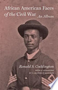 African American Faces of the Civil War: An Album