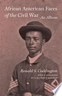 African American Faces of the Civil War: An Album