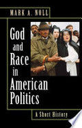 God and Race in American Politics: A Short History