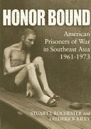 Honor Bound: American Prisoners of War in Southeast Asia, 1961-1973