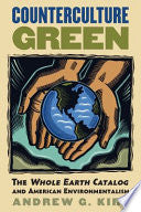 Counterculture Green: The Whole Earth Catalog and American Environmentalism