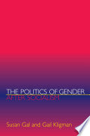 The Politics of Gender After Socialism: A Comparative-Historical Essay