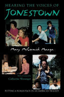 Hearing the Voices of Jonestown: Putting a Human Face on an American Tragedy