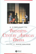 A Companion to Twentieth-Century American Drama