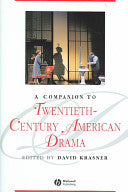 A Companion to Twentieth-Century American Drama