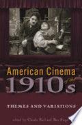 American Cinema of the 1910s: Themes and Variations