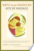 Birth as an American Rite of Passage: Second Edition, With a New Preface
