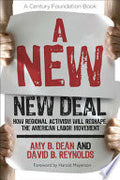 A New New Deal: How Regional Activism Will Reshape the American Labor Movement