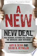 A New New Deal: How Regional Activism Will Reshape the American Labor Movement
